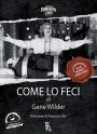 Come lo feci: Autobiografia di un mostro (di comicità) (Kiss Me Like a Stranger)