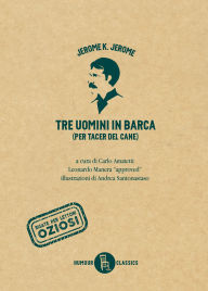 Title: Tre uomini in barca (per tacer del cane), Author: Jerome K. Jerome