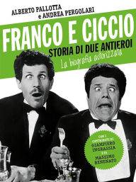 Title: Franco e Ciccio storia di due antieroi, Author: Andrea Pergolari