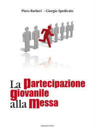 Title: La partecipazione giovanile alla Messa, Author: P. Barberi