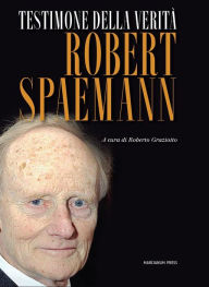 Title: Testimone Della Verità, Author: Robert Spaemann