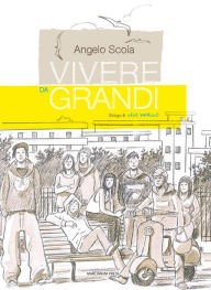 Title: Vivere da grandi, Author: Angelo Scola