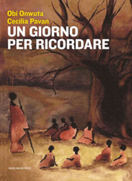 Title: Un giorno per ricordare, Author: Obi Onwuta