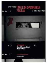 Title: Isole di ordinaria follia, Author: Marco Steiner