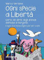 Ogni specie di libertà: Carta dei diritti degli animali dell'isola di Gorgona