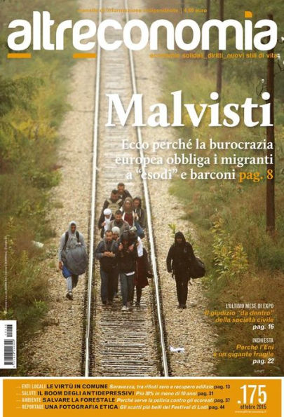 Altreconomia 175, ottobre 2015: Malvisti. Ecco perché la burocrazia obbliga i migranti a