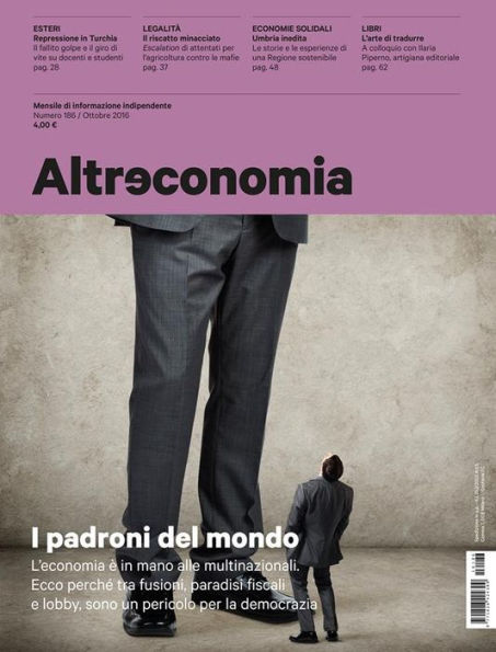 Altreconomia 186 - Ottobre 2016: I padroni del mondo