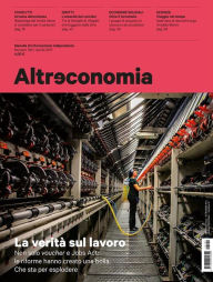 Title: Altreconomia 192 - Aprile 2017: La verità sul lavoro, Author: AA. VV.