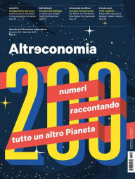 Title: Altreconomia 200 - Gennaio 2018: 200 numeri raccontando tutto un altro Pianeta, Author: Aa. Vv.