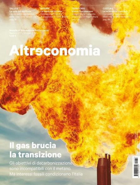 Altreconomia 237 - Maggio 2021: Il gas brucia la transizione