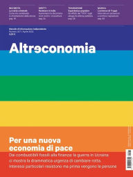 Title: Altreconomia 247 - Aprile 2022: Per una nuova economia di pace, Author: AA. VV.