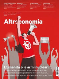 Title: Altreconomia 249 - Giugno 2022: L'umanità o le armi nucleari, Author: AA. VV.