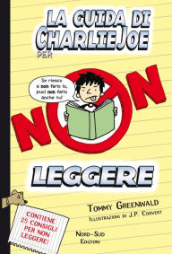 Title: La guida di Charlie Joe per non leggere, Author: Tommy Greenwald