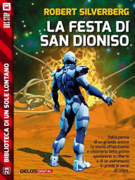 Title: La festa di San Dioniso, Author: Robert Silverberg
