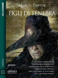 Title: Figli di Tenebra: Lothar Basler 3, Author: Marco Davide