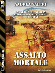Title: Assalto mortale, Author: Andrea Valeri