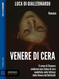 Title: Venere di cera, Author: Luca Di Gialleonardo