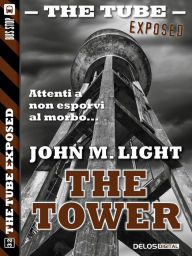 Title: The Tower, Author: John M. Light