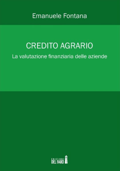 Credito agrario. La valutazione finanziaria delle aziende