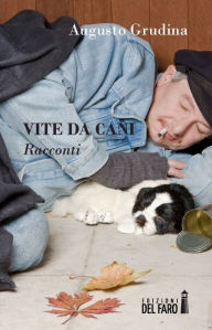 Title: Vite da cani, Author: Augusto Grudina