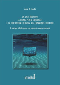 Title: Un caso televisivo: la vicenda 