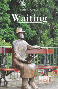 Title: Waiting, Author: Sergio Cotti