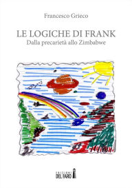 Title: Le logiche di Frank, Author: Francesco Grieco