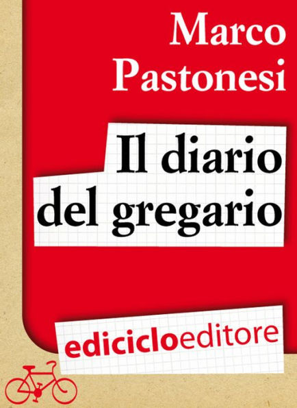 Il diario del gregario. Ovvero Scarponi, Bruseghin e Noè al Giro d'Italia