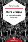 Oltre Dracula: Un cammino invernale nei Carpazi