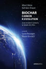BIOCHAR CARBON R-EVOLUTION: Come rendere il Carbonio un alleato del clima