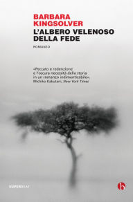 Title: L'albero velenoso della fede, Author: Barbara Kingsolver