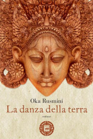 Title: La danza della terra, Author: Rusmini Oka