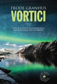 Title: Vortici, Author: Granhus Frode