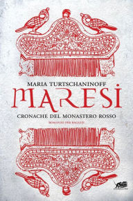 Title: Maresi: Cronache del Monastero Rosso, Author: Turtschaninoff Maria