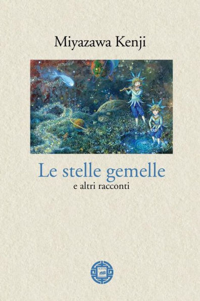 Le stelle gemelle e altri racconti