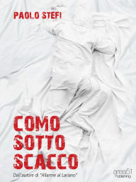 Title: Como sotto scacco, Author: Paolo Stefi