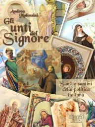 Title: Gli Unti del Signore, Author: Andrea Malossini