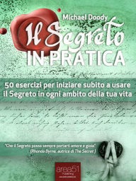 Title: Il Segreto in pratica, Author: Michael Doody