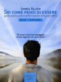 Sei come pensi di essere (Ebook + audiolibro): Guida alla trasformazione della tua realtà