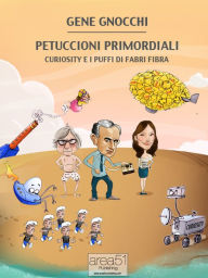 Title: Petuccioni Primordiali: Curiosity e i puffi di Fabri Fibra, Author: Gene Gnocchi
