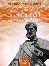 Title: San Pietro. La roccia della Chiesa, Author: Silvia Gabrielli