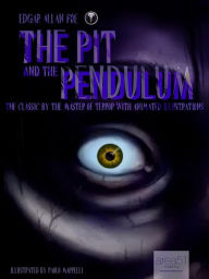 Title: The Pit and the Pendulum: The Classic by the Master of Terror with Animated Illustrations, Author: Edgar Allan Poe