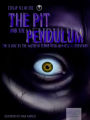 The Pit and the Pendulum: The Classic by the Master of Terror with Animated Illustrations