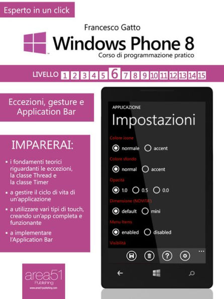 Windows Phone 8: corso di programmazione pratico. Livello 6: Eccezioni, gesture e Application Bar