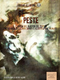 Title: Re Peste: Il capolavoro del maestro del terrore con audiolibro, colonna sonora e illustrazioni animate, Author: Edgar Allan Poe