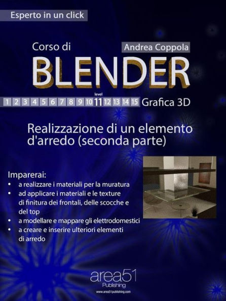 Corso di Blender - Grafica 3D. Livello 11: Realizzazione di un elemento d'arredo (seconda parte)