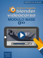 Blender Videocorso. Modulo Base. Lezione 1