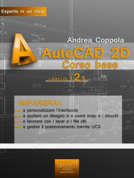 Title: AutoCAD 2D Corso base. Livello 2, Author: Andrea Coppola
