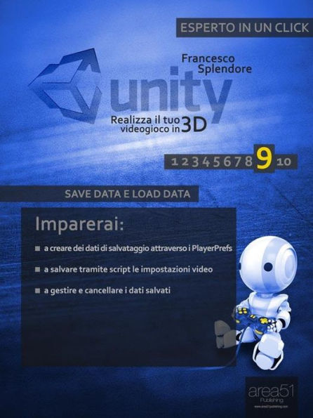 Unity: realizza il tuo videogioco in 3D. Livello 9: Save Data e Load Data