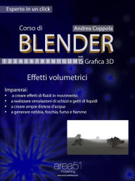Title: Corso di Blender - Grafica 3D. Livello 15: Effetti volumetrici, Author: Andrea Coppola